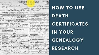 How to Fully Utilize Death Certificates in your Genealogy Research