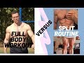 Full Body Versus Split Workout Routines - My Experience