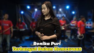 Download lagu Terhanyut Dalam Kemesraan - Renika Puri | CGS Pro Dangdut Koplo mp3