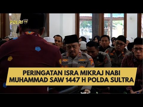 PERINGATAN ISRA MIKRAJ NABI MUHAMMAD SAW 1447 H POLDA SULTRA