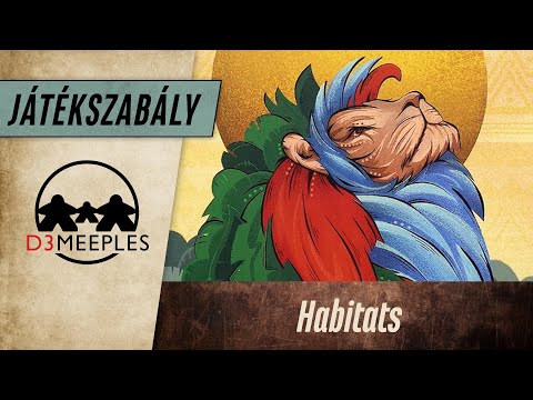 JÁTÉKSZABÁLY: HABITATS - d3meeples