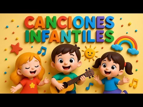 Mejores canciones infantiles de Cantakids | Compilacion musica infantil
