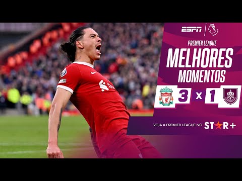 Gols e lances de Liverpool x Burnley
