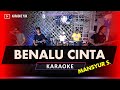 BENALU CINTA MANSYUR S KARAOKE NADA COWOK PRIA