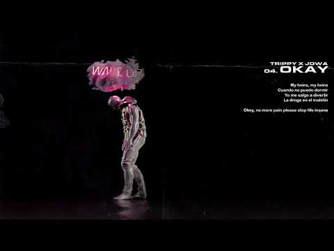04 - TRIPPY x JOWA - OKAY