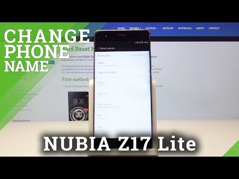 How to Rename the Nubia Z17 Lite Device – Change Name