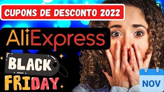 Cupom de Desconto ALIEXPRESS Novembro 2022 -ALIEXPRESS Blacķ Friday 2022 -Cupom Aliexpress.