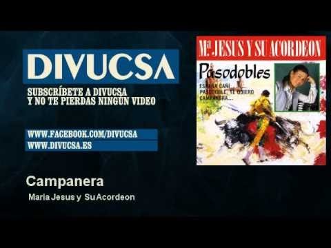 Maria Jesus y Su Acordeon - Campanera