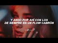 y ando por ahí con los de siempre [Letra/Lyrics]