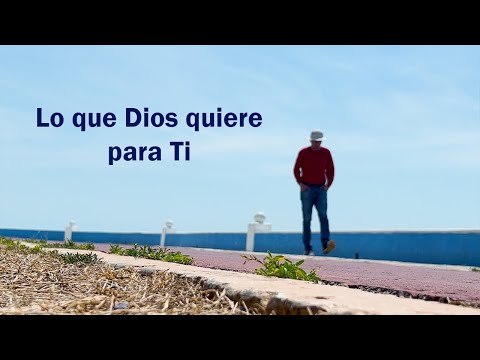 Lo que Dios quiere para Ti - Reflexión