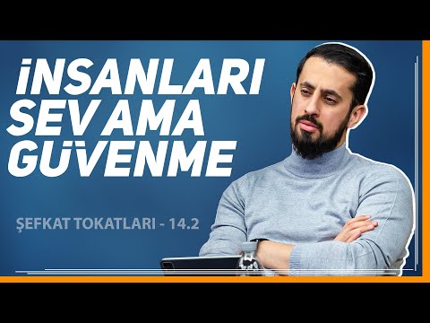 İnsanları Sev Ama Güvenme - [Şefkat Tokatları 14.2] - Mustafa Üstün & Mustafa Ertürk | Mehmet Yıldız