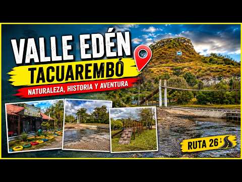 🥇 Valle Edén  el rincón más sorprendente de Tacuarembó
