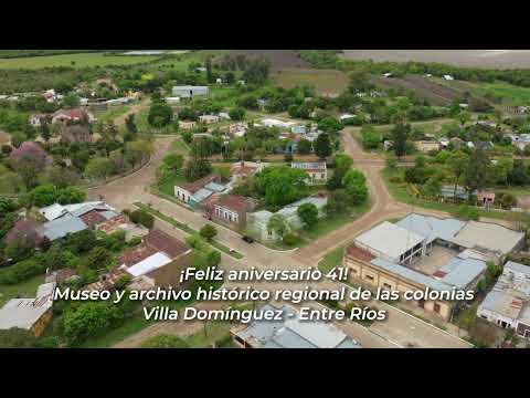 Museo y archivo histórico regional de las colonias Villa Dominguez Entre Rios