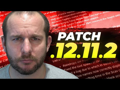 .12.11.2 PATCH NOTES! - Escape from Tarkov