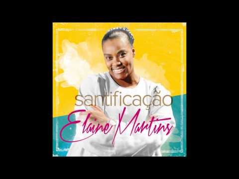 Elaine Martins - O Preço Da Chamada - CD Santificação