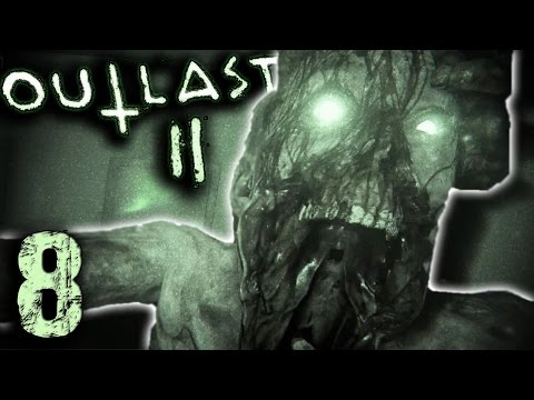 Outlast 2 - Part 8 | MY HANDS ARE RUINED | Annoying Fire Arrows
