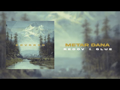 Redov, Glue - Metar Dana🌲