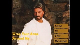 WRAP YOUR ARMS AROUND ME = ENGELBERT HUMPERDINCK
