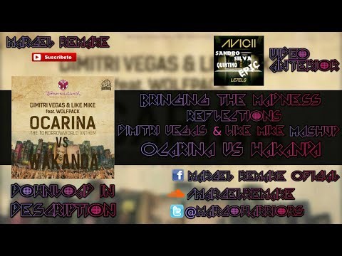 Ocarina vs Wakanda (Dimitri Vegas & Like Mike BTM'17 Mashup)