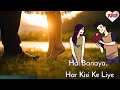 Kisi Na Kisi Ko Hai Banaya Har Kisi Ke Liye WhatsApp Status Song