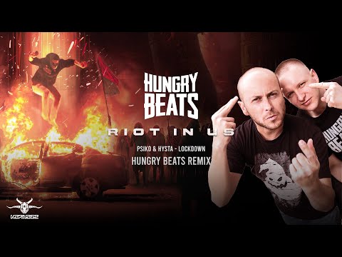 Psiko & Hysta - Lockdown (Hungry Beats Remix)