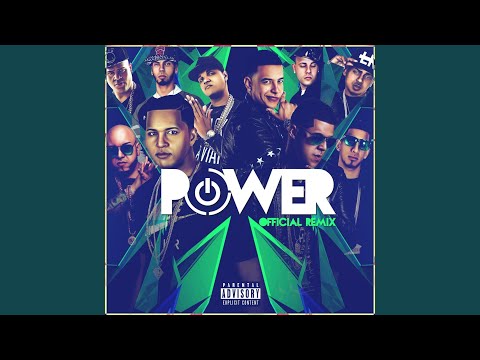 Power (Remix) (feat. Daddy Yankee, Kendo Kaponi, Gotay El Autentiko, Pusho, Alexio, D Ozi,...