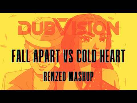 Dubvision vs Elton John & Dua Lipa & PNAU - Fall Apart vs Cold Heart (Renzed Mashup)