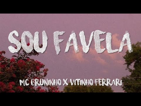 MC Bruninho, Vitinho Ferrari - Sou Favela (Sub español)