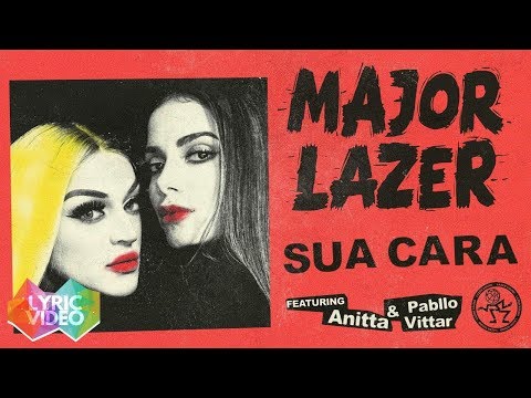 Major Lazer - Sua Cara (feat. Anitta & Pabllo Vittar) (Lyric Vídeo)