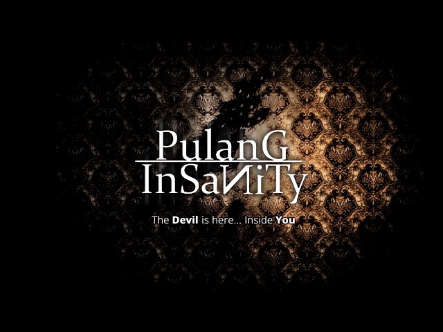 Video - Pulang Insanity: Director's Cut (PC)