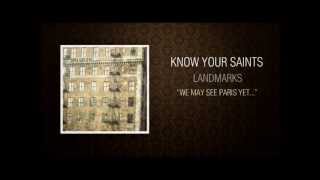 Know Your Saints - 'We May See Paris Yet...' - LANDMARKS
