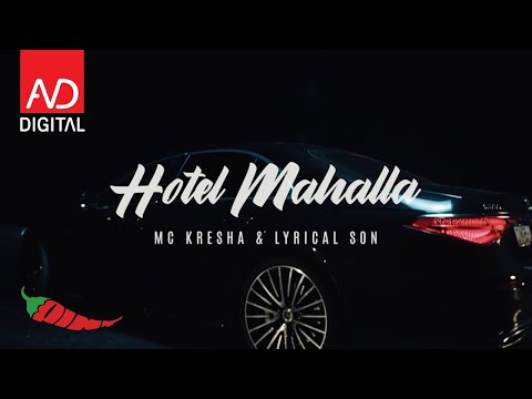 MC KRESHA ft. LYRICAL SON - HOTEL MAHALLA