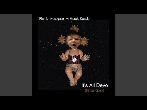 It's All Devo (feat. Gerald Casale - Hinca Hinca Remix)