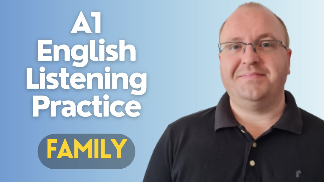 A1 English Listening Practice - Family