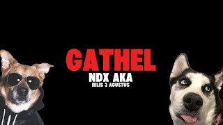 Download lagu NDX AKA - Gathel (Video Liyric) mp3