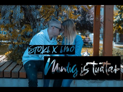 Stoke X Emő - Mindig is tudtam |Hivatalos Videóklip|