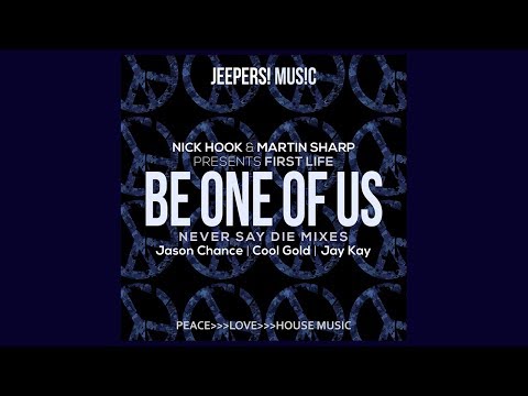 NICK HOOK & MARTIN SHARP pres FIRST LIFE - 'Be One Of Us' - Nick Hook & Martin Sharp Mix