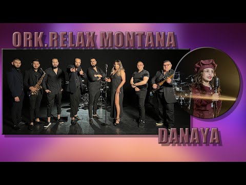 Ork.Relax Montana - Danaya (2023)