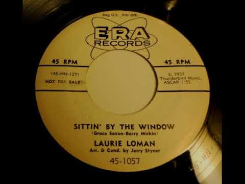 Sittin' by the window   Laurie Loman  Era 1057 Eddie Cochran ?? Connie Guybo Smith ?? 1957