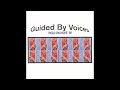 Guided by Voices - Fly Into Ashes
