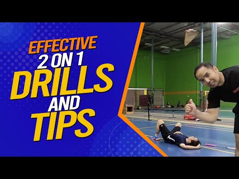 Effective Ways to do 2 on 1 Badminton Drills | Best Advice for Maximizing Drill Efficiency
