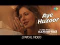 Aye Huzoor Lyrical Saheb Biwi Aur Gangster 3 Sanjay Dutt Chitrangada Sunidhi Shaan