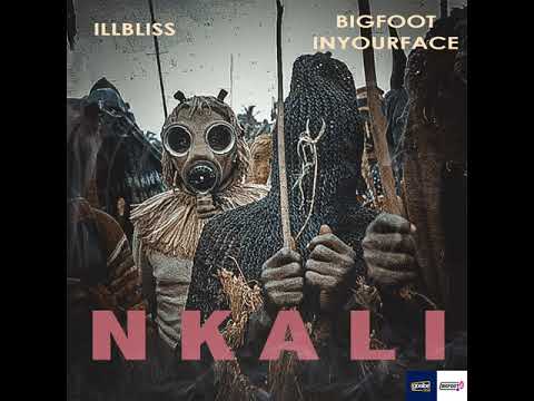 NKALI - Illbliss x Bigfootinyourface (Audio) Clean edit
