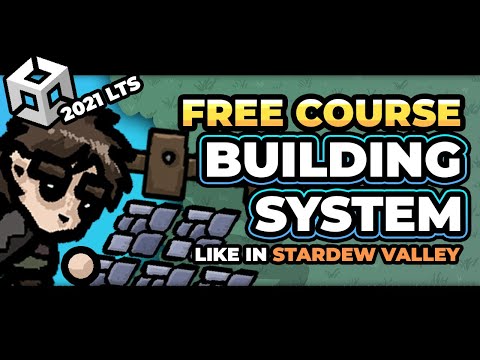Unity Course - Stardew Valley like grid based building system