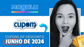 CUPOM DE DESCONTO MAGAZINE LUIZA JUNHO 2024 | Cupom Magalu Mês Dos Namorados ?️✨