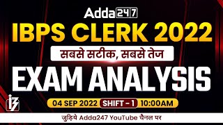 IBPS Clerk Exam Analysis (4 September 2022, 1st Shift) | Asked Questions & Expected Cut Off