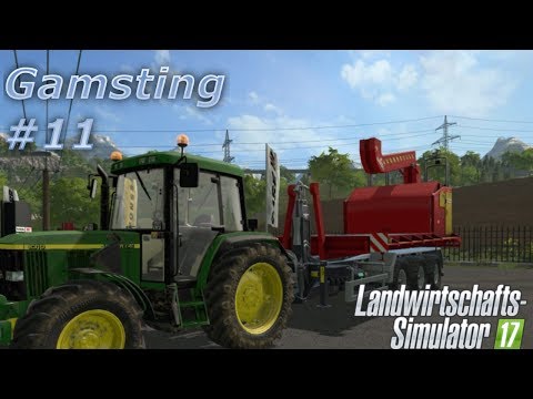 LS17 - #11 - Gamsting - Forstwirtschaft? Klar doch! - [HD]Lets Play