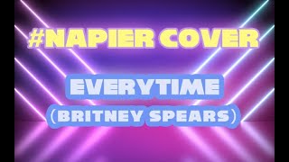 Britney Spears - Everytime | Male Cover by Napier