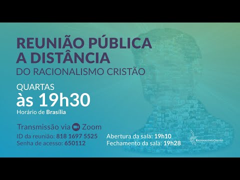 Reunião pública a distância do Racionalismo Cristão - 14/09/2022