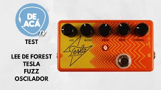 Video thumbnail for Test del Pedal Tesla Fuzz Oscilador de Lee de Forest - De Acá! TV by De Acá Pedales y Accesorios